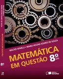 Matematica em Questao - 8º Ano - Ensino Fundamental II - 8º - Saraiva - didáticos