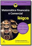 Matematica financeira e comercial para leigos - Alb - alta books