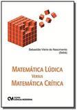 Matemática Lúdica versus Matemática Crítica - Ciencia moderna