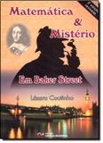 Matematica misterio em baker street - Ciencia moderna