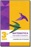 Matemática Para Ensino Fundamental- Caderno de Atividades - 3º Ano - Policarpo ltda