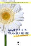 Matemática Transparente Ao Alcance de Todos - Livraria da física