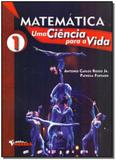 Matemática: Uma Ciência Para a Vida - Vol. 01 - Harbra