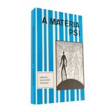 Matéria Psi, A - Clarim