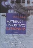 MATERIAIS E DISPOSITIVOS ELETRONICOS - 4ª ED - Livraria da fisica