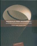 Materiales Para Ingeniería 2-Introducción A La Microestructura Procesamiento Y El Diseño - Reverté