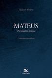 Mateus O evangelho eclesial