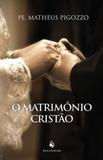 Matrimonio cristao, o - Ecclesiae
