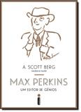Max Perkins: Um Editor de Gênios - Intrinseca