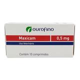 Maxicam 0,5mg 10 comprimidos Ouro Fino Pet