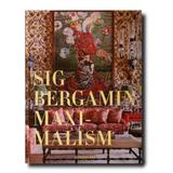 Maximalism by sig bergamin - Assouline