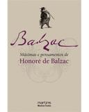 Máximas e pensamentos de Honoré de Balzac - Balzac, honore de