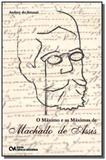 Maximo e as maximas de machado de assis, o - Ciencia moderna
