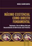 Máximo Existencial como Direito Fundamental Internacional - Juruá