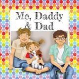 Me, Daddy Dad - Gemma denham