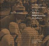 Me esqueci completamente de mim, sou um departamento de cultura - Imprensa oficial sp
