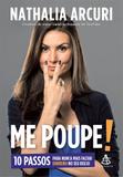 Me Poupe! - 10 passos para nunca mais faltar dinheiro no seu bolso