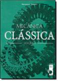 Mecanica classica volume 2 - Livraria da fisica
