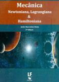 Mecanica newtoniana, lagrangiana e hamiltoniana - Lf - livraria da fisica