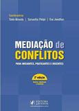 Mediação De Conflitos - Para Iniciantes, Praticantes E Docentes - 2ª Edição (2019) - Juspodivm
