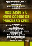 Mediação e o Novo Código de Processo Civil - Juruá