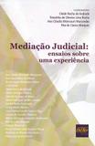Mediação Judical - Ensaios Sobre Uma Experiencia - Del rey