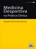 Medicina Desportiva. Na Prática Clínica - Lidel