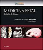 Medicina fetal - estudo de casos