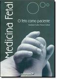 Medicina Fetal: O Feto Como Paciente / Cabral - Coopmed ed