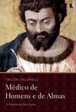 Médico de homens e de almas
