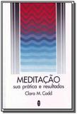 Meditacao sua pratica e resultados - Teosofica