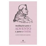 Meditações para o Advento e para o Natal - S. Tomás de Aquino - Editora ecclesiae