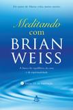 Meditando com Brian Weiss