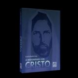 Mediunidade com Cristo, A - Frei luiz