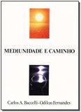 Mediunidade e Caminho - Ide