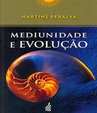 Mediunidade E Evolucao - 10 Ed - Feb