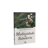 Mediunidade e Sabedoria - Leepp