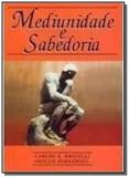 Mediunidade e sabedoria - Leepp