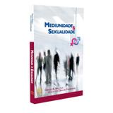 Mediunidade e Sexualidade - Boa nova