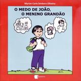 Medo de João, O: O Menino Grandão - Diversos
