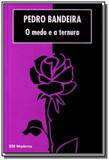 Medo e a ternura, o - Moderna - paradidaticos