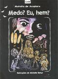 Medo Eu, Hem - Duna dueto