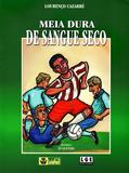 Meia Dura de Sangue Seco - Ler editora