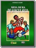 Meia dura de sangue seco - Ler