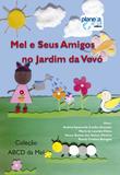 Mel e seus amigos no jardim da vovó - Planeta azul