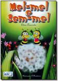 Mel-mel e Sem-mel - Ide