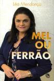 Mel ou Ferrão - Central gospel