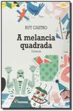 Melancia quadrada, a: cronicas - Moderna - paradidaticos