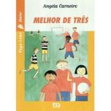 Melhor de Três - Vaga - Lume Júnior - Ática