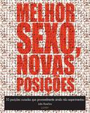 Melhor Sexo,Novas Posições-50 Posições Ousadas Que Provavelmente Ainda Não Experimentou - Quimera